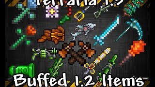 Terraria 1.3, Buffed 1.2 Items