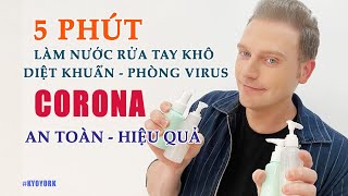 5 PHÚT LÀM NƯỚC RỬA TAY PHÒNG DỊCH CORONA - HIỆU QUẢ - AN TOÀN