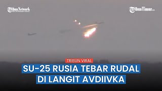 Jet Tempur Su-25 Mondar Mandir di Langit Avdiivka, Pasukan Ukraina Merasa Terancam?