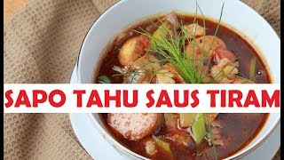 3 TAHAP CARA MEMBUAT SAPO TAHU SAUS TIRAM NYUMY