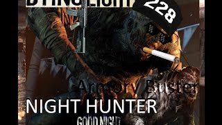 Dying Light - Ночной охотник