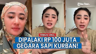 Dewi Perssik Geram, Niat Serahkan Kurban Sapi Tapi Ditolak Ketua RT hingga Suruh Bayar Rp100 Juta
