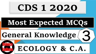 MOST EXPECTED MCQs FOR CDS 1 2020 I CDS GK I CDS EXAM I General Knowledge for CDS 2020 I ECOLOGY