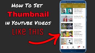 How To Set/Upload Thumbnail In Youtube Videos || SK TechTube