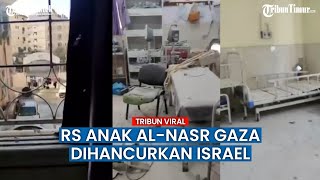 Beginilah Penampakan RS Anak Al-Nasr di Gaza, Porak-poranda Dibombardir Serangan Mematikan Israel