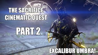 Part 2 // Warframe - The Sacrifice Cinematic Quest (Quick Playthrough with Cutscenes)