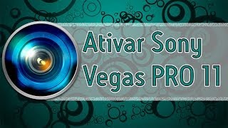 Como Ativar SonyVegas PRO 11
