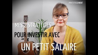 Deux stratégies pour investir avec un petit salaire