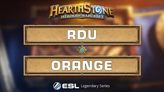 Hearthstone - Rdu vs. Orange - ESL Legendary Series Katowice - Quarterfinal