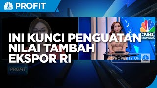 Kadin: Hilirisasi Kunci Penguatan Nilai Tambah Ekspor RI