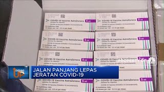 Jalan Panjang Lepas Jeratan Covid-19