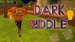 БЫСТРОЕ ПРОХОЖДЕНИЕ ИГРЫ  DARK RIDDLE