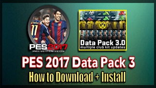 [PES 2017]  Data Pack 3 (DLC 3.0) + Patch 1.04 : Download & Install for PC