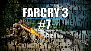 ПРОХОЖДЕНИЕ ЛЕГЕНДАРНОЙ FAR CRY 3 НА 100%! #7