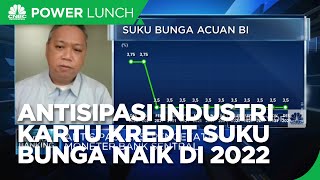 Antisipasi Bisnis Kartu Kredit Hadapi Suku Bunga Naik di 2022