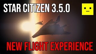 Star Citizen 3.5 Evocati & New Flight Model Updates