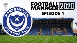 FM20 - Rebuilding Portsmouth #01 - NEW GAFFER IN TOWN!