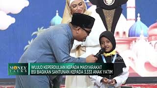 Wujud Kontribusi Nyata, BSI Beri Santunan pada 3.333 Anak Yatim