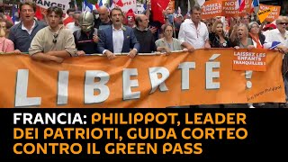 #Francia: Philippot, leader dei #Patrioti, guida corteo contro il Green Pass
