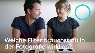 Welche Filter brauchst du in der Fotografie wirklich? Wir zeigen es dir!