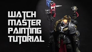 Deathwatch Watch Master Painting Tutorial