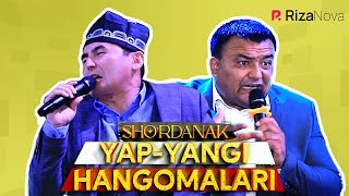 Sho'rdanak - Yap-yangi hangomalari