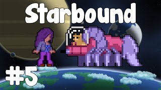 Starbound Adventures - Humanity Restored! - [Part 5] GullofDoom - Let's Play/Walkthrough
