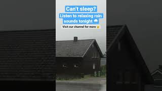 Can’t Sleep? Listen to Relaxing Rain Sounds Tonight Soothing Rainfall to Help You Fall Asleep Fast