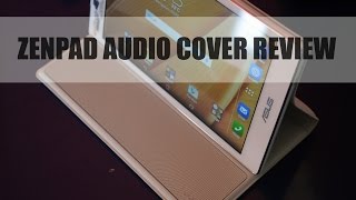 Asus ZenPad Audio Cover Review with unboxing