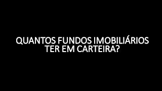 Quantos fundos imobiliários ter em carteira?