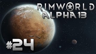 RimWorld Alpha 13: #24 - Бессмертные турели!