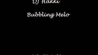 DJ Hakki - Bubbling Melo