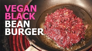 Loaded VEGAN Black Bean BURGER - DELICIOUS and NUTRITIOUS! | Healthy Recipes with Booty Bands