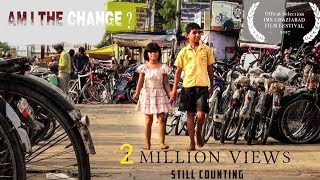 Am I the change | Story of a True Brother