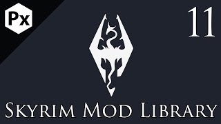Skyrim Mod Library #11