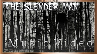 The Slender Man Music Video