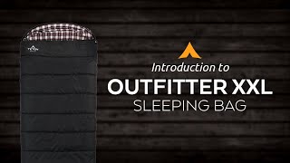 Introduction to the Outfitter XXL Sleeping Bag