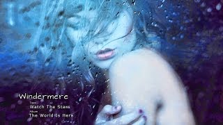 Windermere - The World Is Here - Watch The Stars - Dream Pop