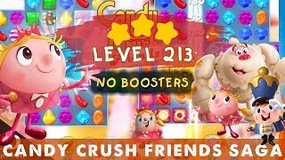 LEVEL 213 ★ 3 STARS ★ NO BOOSTERS ☪ CANDY CRUSH FRIENDS SAGA 2019