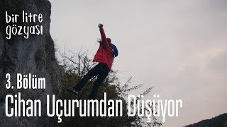 Cihan uçurumdan düşüyor - Bir Litre Gözyaşı 3. Bölüm