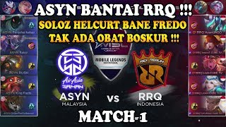 ASYN Bantai RRQ !!! ASYN(Malaysia) vs RRQ(Indonesia) MSL: Mobile Legends Season 1 - Match 1