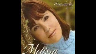 Melissa - O Que Te Aconteceu