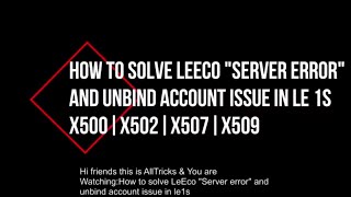 LeEco "server error" & Unbind Account Issue in Le 1s || Solved || Eng Subtitle