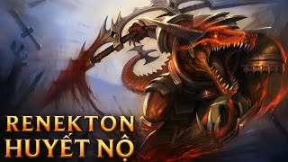 Renekton Huyết Nộ - Bloodfury Renekton - Skins lol