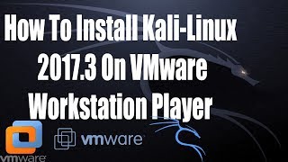 How To Install Kali-Linux 2017.3 On VMware Workstation/Player _ Hindi ✔