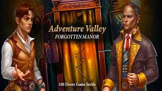 Adventure Valley - Forgotten Manor Beta Android Gameplay (100 doors)