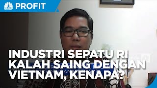 Industri Sepatu RI Kalah Saing Dengan Vietnam, Masalahnya Apa?