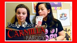 Dark Place: A Carmilla Parody