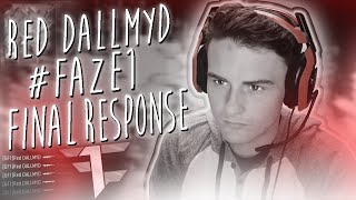 Red DALLMYD: #FAZE1 Final Response! | DALLMYD