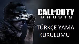 Call Of Duty Ghosts Türkçe Yama Kurulumu